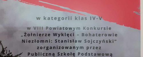 VIII POWIATOWY KONKURS  „Żołnierze Wyklęci – Bohaterowie Niezłomni: Stanisław Sojczyński”